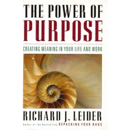 [BnB] USED The Power of Purpose: Creating Meaning In Your Life and Work by Richard J. Leider (Used: 