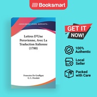 Lettres D'Une Peruvienne, Avec La Traduction Italienne (1780) | Francoise De Graffigny (author), G L