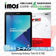 【愛瘋潮】免運  ​​Samsung Galaxy Tab S3 9.7 iMOS 3SAS 防潑水 防指紋 疏油疏水