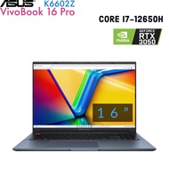 Laptop gaming Asus Vivobook 16Pro K6602Z Core i7-12650H 32gb ram 1tb SSD NVME vga rời Nvidia RTX 305