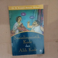 Sociolinguistics, Code and Mobile Code/Dr.R Kunjana, M.Hum