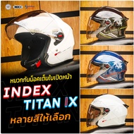 หมวกกันน็อค Index Titan IX โมเดลใหม่ล่าสุด มีให้เลือก 5 สี ขนาด Free Size รอบหัว 57 -62 ซม.