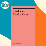 Two Cities by Cynthia Zarin (US edition, paperback)