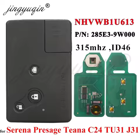 jingyuqin 285E3-9W000 Car Remote Key For Nissan Serena Presage Teana C24 TU31 J31 NHVWB1U613 315Mhz 