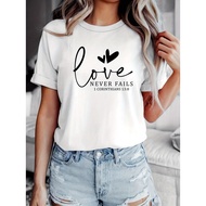 Local Warehouses Women s Love Never Fails 1 Corinthians 13 8 Bible Verse T Shirt Soft Cotton Casual