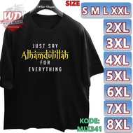 ALHAMDULILLAH T-SHIRT L XXL 2XL 3XL 4XL 6XL 7XL 8X BIG SIZE JUMBO MIX441