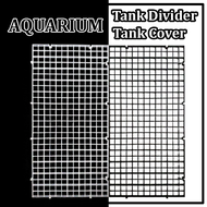 Aquarium Tank Divider / Tank Cover