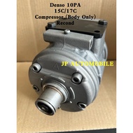 DENSO 10 PA 15 C / 17 C COMPRESSOR (BODY ONLY) RECOND
