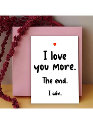 3pcs Creative Greeting Card With ''I Love You More, The End I Win'' Love Card With Envelope Perfect 