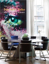 For Art's Sake：Inside The Home of Art Dealers