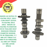 NOKEN AS SATRIA FU RACING 155cc 200cc /CAM SHAFT SATRIA FU RACING