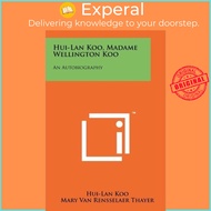 Hui-Lan Koo, Madame Wellington Koo : An Autobiography by Hui-Lan Koo (US edition, paperback)