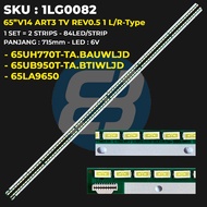LG 65 Inch TV Backlight 65UH770T-TA.BAUWLJD 65LA9650 65UB950T-TA.BTIWLJD 65+3V14 ART3 TV REV0.5 1 R/