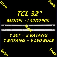 NEW 2PCS/SET L32D2900 32D9000 TCL D32A810 L32F3301B TCL 32" LED TV BACKLIGHT 32D2900