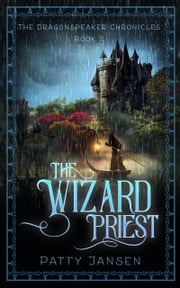 The Wizard Priest Patty Jansen