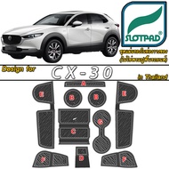 SLOTPAD ยางรองหลุม mazda cx-30 ออกแบบเอง ตรงรุ่น รถเมืองไทย พวงมาลัยขวา แผ่นรองหลุม cx30 วางแก้ว cx 