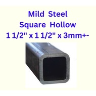 Mild Steel Square Hollow 11/2” x 1 1/2“ x 3mm+- Thickess / Besi Empat Segi 38mm x 38mm x 3mm+-