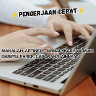 JOKI PERBAIKI SKRIPSI, MAKALAH, JURNAL, KARYA TULIS ILMIAH, ARTIKEL, LAPORAN, MODUL, PAPER DAN LAINN