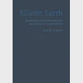 Silicon Earth: Introduction to Microelectronics and Nanotechnology Revolution