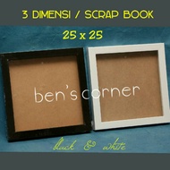 3 dimensions scrapbook frame/ size 25x25