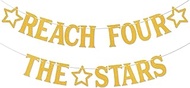 Reach Four the Stars Banner - Little Girls Boys 4th Birthday, Four Ever Young Sign, Space Stars Them