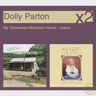 Dolly Parton / Jolene / My Tennessee Mountain Home