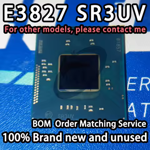 【100% Brand New】CPU E3827 SR3UV Atom ® Processor (1m Cache, 1.75 Ghz) FC-BGA13F Chip Cpu
