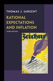 Rational Expectations and Inflation Thomas J. Sargent