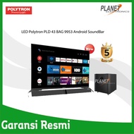 LED TV Polytron 43Inch PLD 43 BAG 9953 Android Soundbar