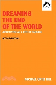 Dreaming The End Of The World ─ Apocalypse As A Rite Of Passage