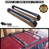 TAKA Perodua Aruz Advance Fix Roof Rack (TK-306) For Roofbox / Square Rack / Car Top Carrier Bracket