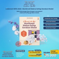 Book Moment With Allaha: Enjoy the Meaning of Every Prayer Movement - Ranah Literacy Book