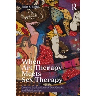 When Art Therapy Meets Sex Therapy by Einat S. Metzl