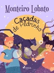 Caçadas de Pedrinho Monteiro Lobato