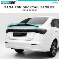 PROTON SAGA 2025 PSM DUCKTAIL SPOILER - PREMIUM ABS HIGH QUALITY ACCESSORIES MODIFICATION