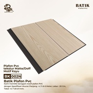 Plafon PVC BK002N-Motif Kayu