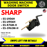 (ORIGINAL) ES-U106H / ES-U906H / ES-R76M-H / ES-S963M-H SHARP Washing Machine Door Switch / Suis Pin