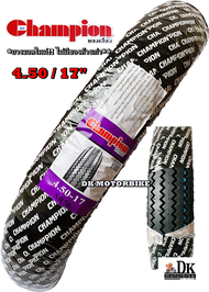 **ยางใหม่ตลอดไม่มีค้างเก่า!!** ยางนอก ลายฟันเลื่อย CHAMPION มี 2 เบอร์ให้เลือก 4.00/17 และ 4.50/17 *