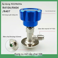 Van mở khóa gas lon R134 R22 R600a R290 R410A R404A R407 nạp ga lạnh