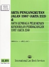Akta Pengangkutan Jalan 1987 (Akta 333) Hingga 01 April 2015