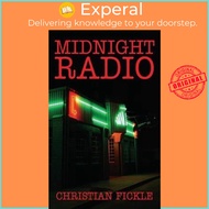 Midnight Radio by Christian Fickle (paperback)