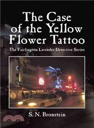 The Case of the Yellow Flower Tattoo ─ The Fairlington Lavender Detective Series