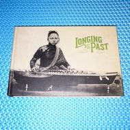 Longing For The Past: The 78 rpm Era in Southeast Asia (Book ONLY) [Hardcover]