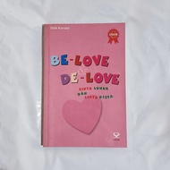 Be-Love De-Love: Love of Luhur and Love Nista by Didik Komaidi