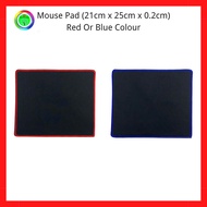 Mouse Pad (21cm x 25cm x 0.2cm).