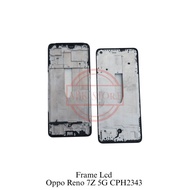 LCD FRAME - LCD PLATE - LCD BODY OPPO RENO7 Z / RENO 7Z 5G CPH2343