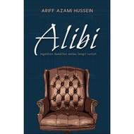 ILHAM Books - Alibi : Tegakkan Keadilan Walau Langit Runtuh by Ariff Azami Hussein (2023)