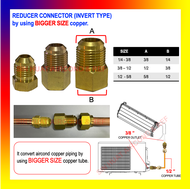 BRASS REDUCER CONNECTOR (INVERT TYPE) FOR AIRCOND / REDUCER FLARE NUT JOINT ENLARGE COPPER PIPE BESA