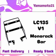 Yamaha LC135 135LC LC 135 V1 Monorack Mono Rack Bar Rear Top Box Carrier Besi Belakang Rak Casing Lu