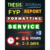 FORMATTING SERVICE   [Thesis | FYP Report | Internship Report etc..]